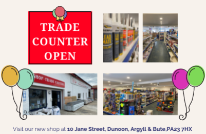 Trade Counter Open Cowal Building & Plumbing Supplies with images of stores and balloon graphics